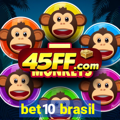 bet10 brasil
